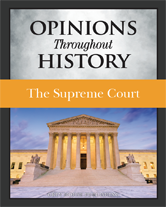 Opinions Throughout History: The Supreme Court