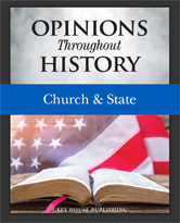 	
Opinions Throughout History: Opinions Throughout History: Church & State