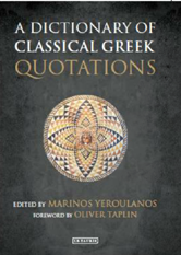 A Dictionary of Classical Greek Quotations