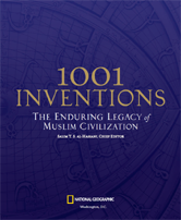 1001 Inventions: The Enduring Legacy of Muslim Civilization