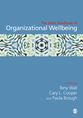 The Sage Handbook of Organizational Wellbeing