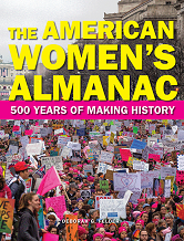 The American Women's Almanac: 500 Years of Making History